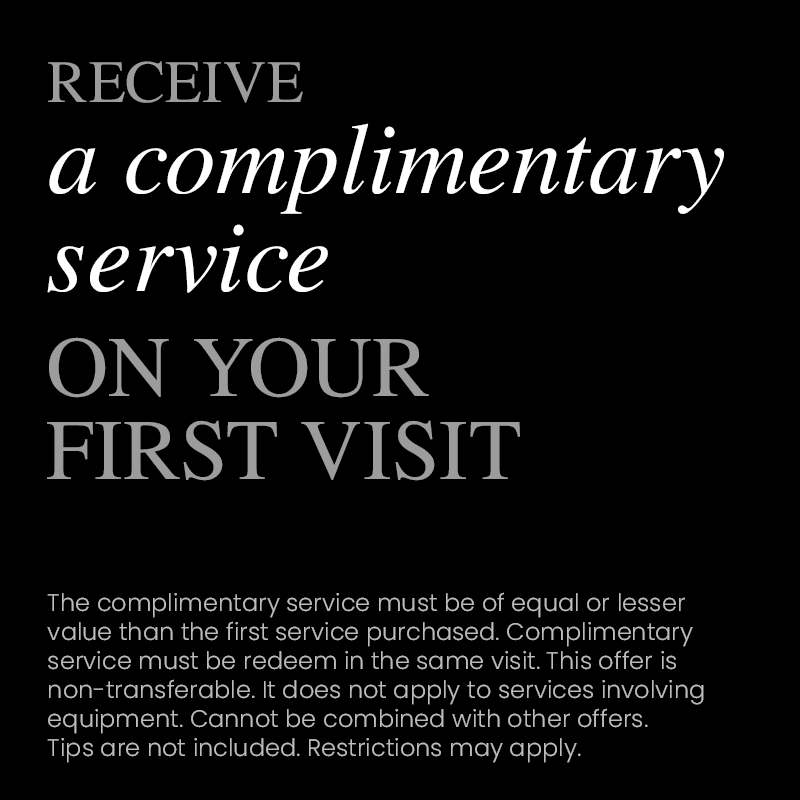 Receive a complimentary service on your first visit
